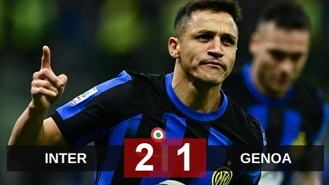 Kết quả Inter vs Genoa: Sanchez ghi bàn, Inter thắng trận thứ 9 liên tiếp